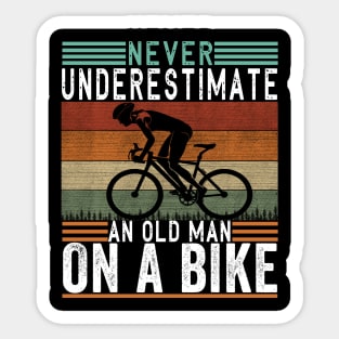 Never Underestimate An Old Guy On A Bicycle Funny Cycling Sticker